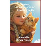 Adriana, La Princesa "Hola" Español e Inglés
