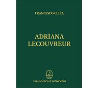 Adriana Lecouvreur. Riduzione per canto e pianoforte. Brossura