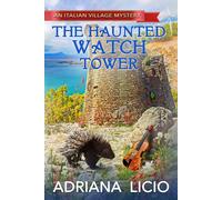 Adriana Licio The Haunted Watch Tower (Tascabile) Italian Village Mystery