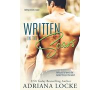 Adriana Locke Written in the Scars (Tascabile)