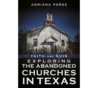 Adriana Perez Faith and Ruin (Tascabile) Abandoned Union