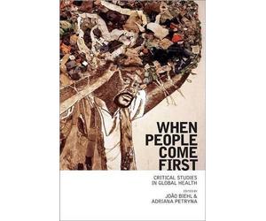 Adriana Petryna When People Come First (Tascabile)