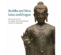 Adriana Proser Buddha and Shiva, Lotus and Dragon (Copertina rigida)