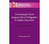 Adriana Raquel Developing Critical Languaculture Pedagogies in High (Tascabile)