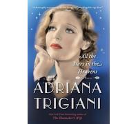 Adriana Trigiani All the Stars in the Heavens (Tascabile)
