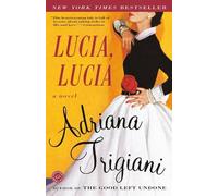 Adriana Trigiani Lucia, Lucia (Tascabile)