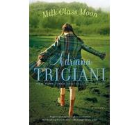 Adriana Trigiani Milk Glass Moon (Tascabile) Big Stone Gap
