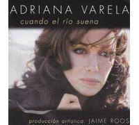 Adriana Varela - Cuando El Rio Suena