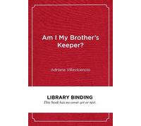 Adriana Villavicencio Am I My Brother's Keeper? (Copertina rigida)