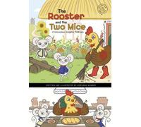 Adrianna Bamber The Rooster and the Two Mice (Copertina rigida)