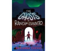 Adrianna Cuevas The Ghosts of Rancho Espanto (Copertina rigida)