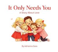 Adrianna Gass It Only Needs You (Tascabile)