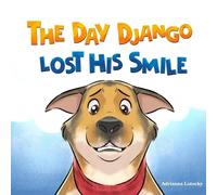 Adrianna Lotocky The Day Django Lost His Smile (Tascabile)