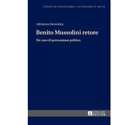 Adrianna Siennicka Benito Mussolini retore (Copertina rigida)