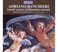 Adriano Banchier Adriano Banchieri: Gemelli Armonici & Metamorfosi Musical (CD)