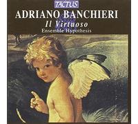 Adriano Banchieri Adriano Banchieri: Il Virtuoso (CD) Album
