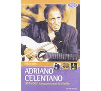 Adriano Celentano 1957-2007. Cinquant'anni da ribelle