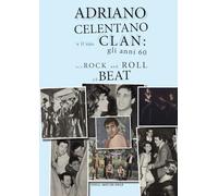 9788827803134 Adriano Celentano e il suo Clan: gli anni 60 fra i...oll e il beat