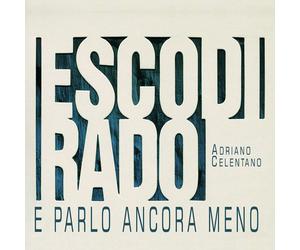 Adriano Celentano Esco Di Rado E Parlo Ancora Meno (CD)
