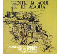 Adriano Correia De Oliveira - Gente De Aqui E De Agora [CD] 1999