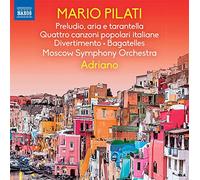 Mario Pilati Mario Pilati: Preludio, Aria E Tarantella/Quattro Canzoni... (CD)