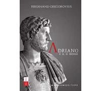 Adriano e il II secolo