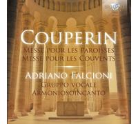 Adriano Falcioni - Couperin: Mass for the Parishes - Mass for the Convents