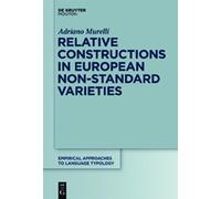 Adriano Murelli Relative Constructions in European Non-Standa (Copertina rigida)