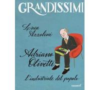 Adriano Olivetti. L'industriale del popolo. Ediz. a colori