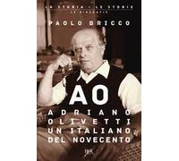 Adriano Olivetti, un italiano del Novecento