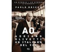 Adriano Olivetti, un italiano del Novecento. Nuova ediz.