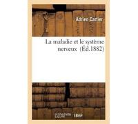 Adrien Cartier La Maladie Et Le Système Nerveux (Tascabile) Sciences