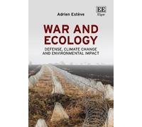 Adrien Estève War and Ecology (Copertina rigida)