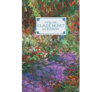 Adrien Goetz A Day with Claude Monet in Giverny (Copertina rigida) Day With