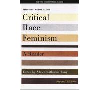 Adrien Katherine Wing Critical Race Feminism, Second Edition (Tascabile)