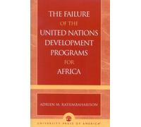 Adrien M. Ratsi The Failure of the United Nations Development Progra (Tascabile)