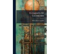 Adrien Marie Legendre Elements Of Geometry (Copertina rigida)