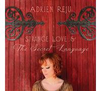 Reju, Adrien - Strange Love & The Secret Language