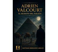 Adrien Valcourt: El secreto del faraón: 2