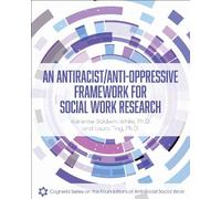Adrienne Baldwin-W An Antiracist/Anti-Oppressive Framework for Socia (Tascabile)