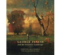 Adrienne Baxter Bel George Inness and the Visionary Landscap (Copertina rigida)