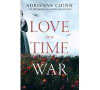 Adrienne Chinn Love in a Time of War (Tascabile) Three Fry Sisters