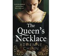 Adrienne Chinn The Queen’s Necklace (Tascabile)