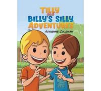 Adrienne Coleman Tilly and Billy's Silly Adventures (Copertina rigida)
