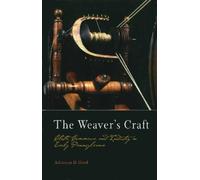 Adrienne D. Hood The Weaver's Craft (Copertina rigida) Early American Studies