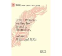 Adrienne E. Gav British Women's Writing from Brontë to Bloomsbury, V (Tascabile)