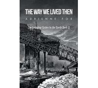Adrienne Fox The Way We Lived Then (Tascabile)