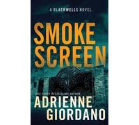 Adrienne Giordano Smoke Screen (Tascabile) Steele Ridge: The Blackwells