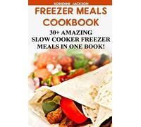 Adrienne Jackson Freezer Meals Cookbook (Tascabile)
