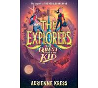 Adrienne Kress The Explorers: The Quest for the Kid (Copertina rigida) Explorers